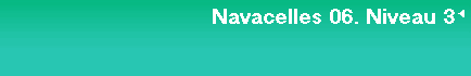 Navacelles 06. Niveau 3